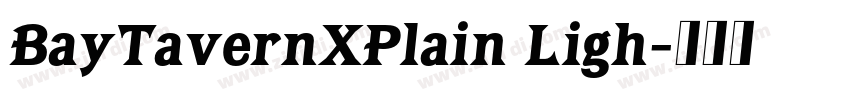 BayTavernXPlain Ligh字体转换 BayTavernXPlain Ligh字体转换